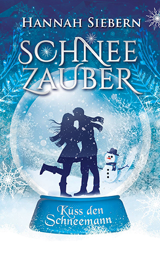Hannah Siebern - Schneezauber: Küss den Schneemann - Cover