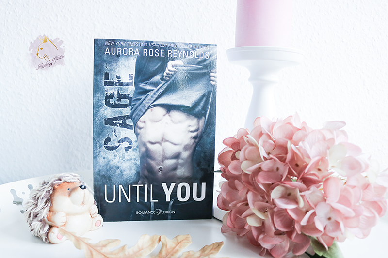 Gelesen: Aurora Rose Reynolds – Until You 05. Sage