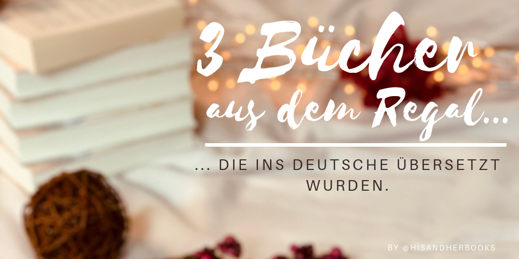 #3Bücher - die ins Deutsche übersetzt wurden