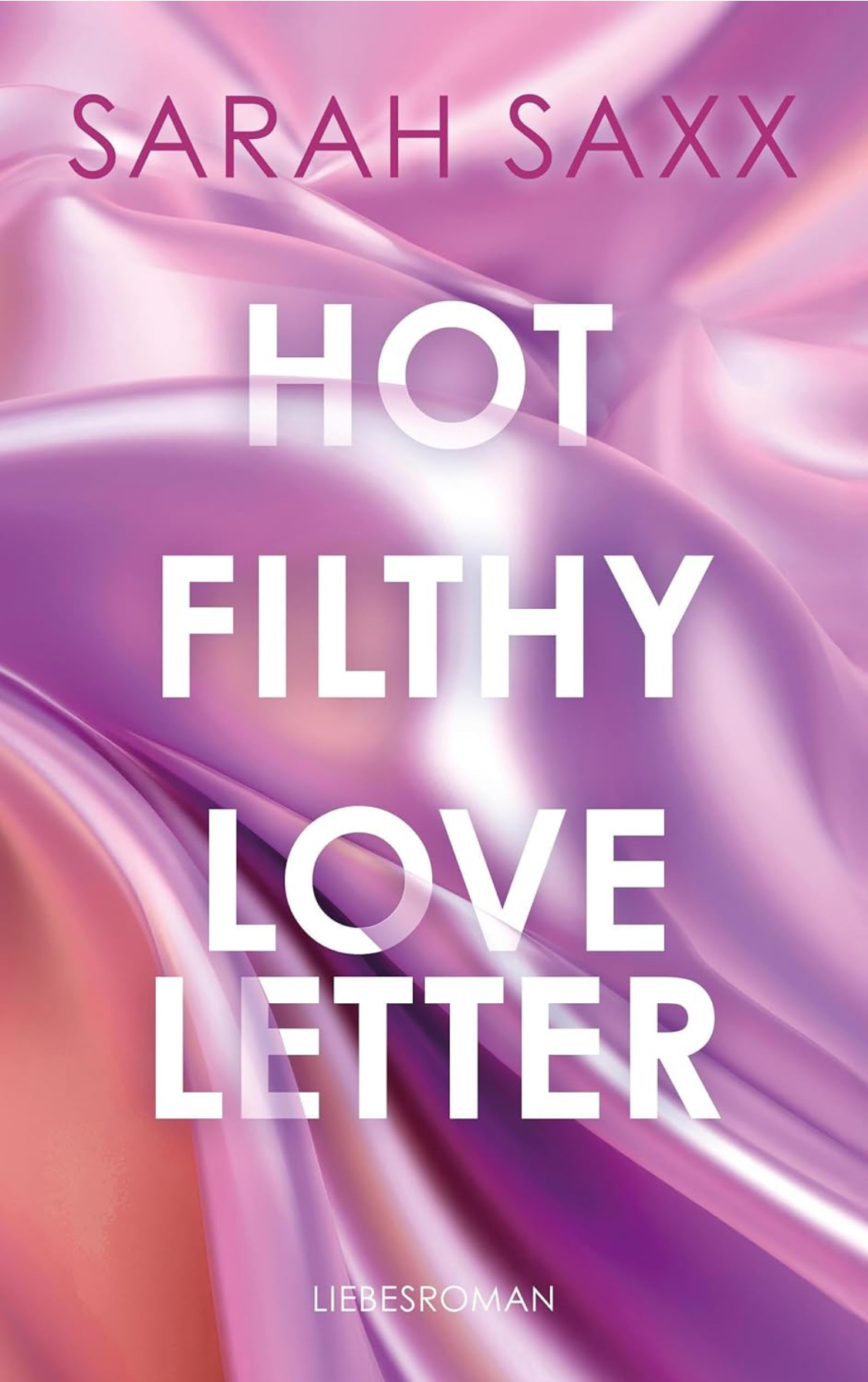 Hot Filthy Love Letter - Sarah Saxx - Coverbild