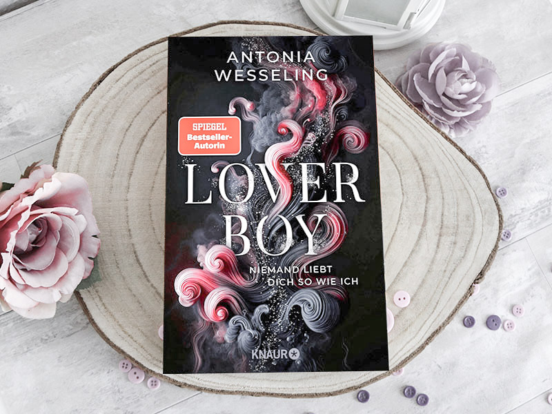 Loverboy – Niemand liebt dich so wie ich von Antonia Wesseling