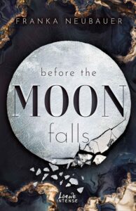 Before the Moon falls - Franka Neubauer - Cover